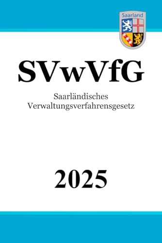 Saarländisches Verwaltungsverfahrensgesetz - SVwVfG von Independently published