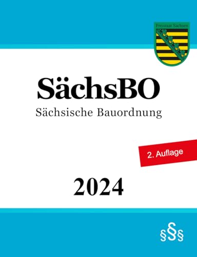 Sächsische Bauordnung - SächsBO Sächsische Bauordnung - SächsBO