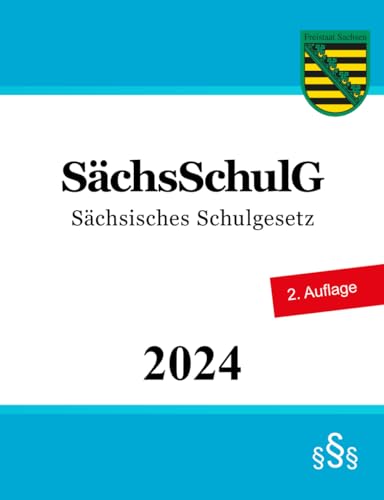 Sächsisches Schulgesetz - SächsSchulG Sächsisches Schulgesetz - SächsSchulG