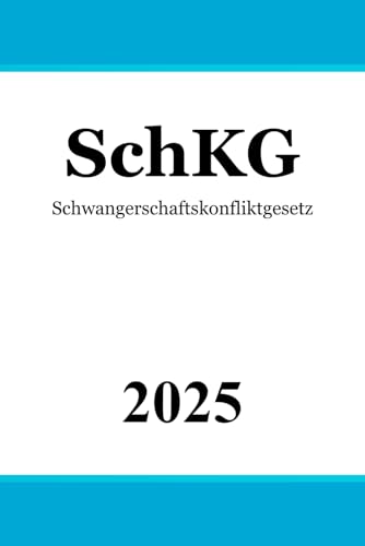 SchKG: Schwangerschaftskonfliktgesetz