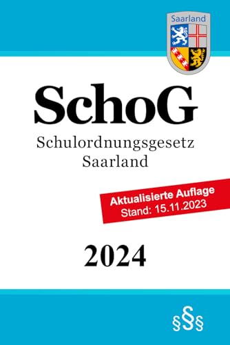 Schulordnungsgesetz Saarland - SchoG Schulordnungsgesetz Saarland - SchoG