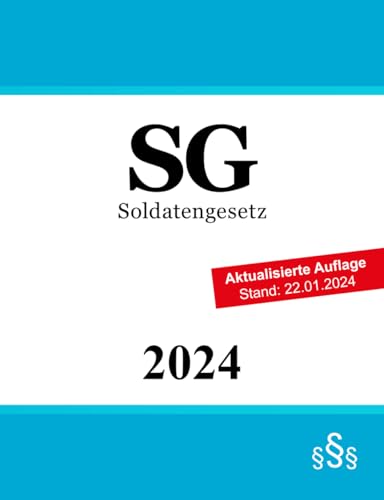 Soldatengesetz - SG von Independently published
