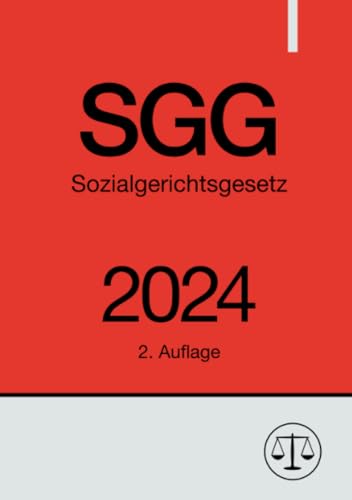 Sozialgerichtsgesetz - SGG 2024: DE von epubli