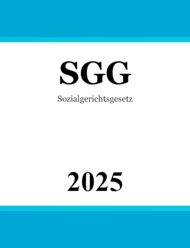 Sozialgerichtsgesetz: SGG von Independently published