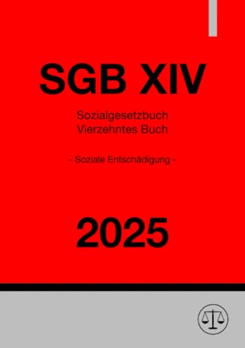 Sozialgesetzbuch - Vierzehntes Buch - SGB XIV 2025: Soziale Entschädigung Sozialgesetzbuch - Vierzehntes Buch - SGB XIV 2025: Soziale Entschädigung von epubli