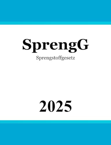 SprengG: Sprengstoffgesetz