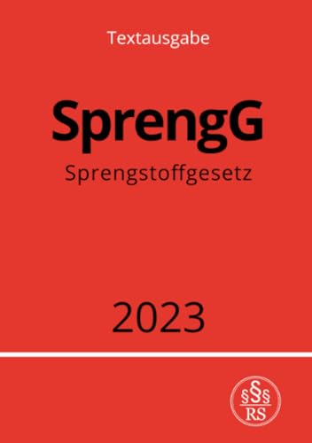 Sprengstoffgesetz - SprengG 2023: DE