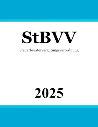 Steuerberatervergütungsverordnung - StBVV