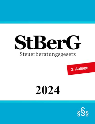 Steuerberatungsgesetz - StBerG von Independently published
