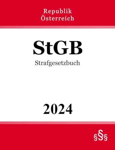 Strafgesetzbuch - StGB Strafgesetzbuch - StGB