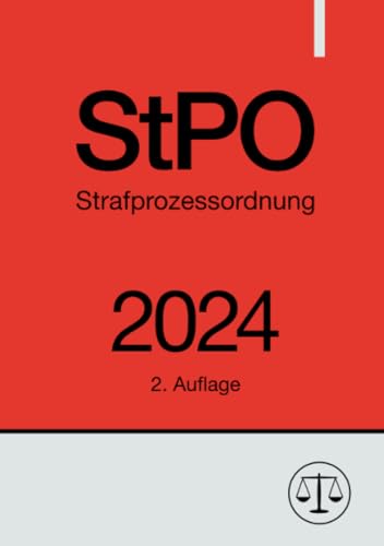 Strafprozessordnung - StPO 2024: DE Strafprozessordnung - StPO 2024: DE von epubli