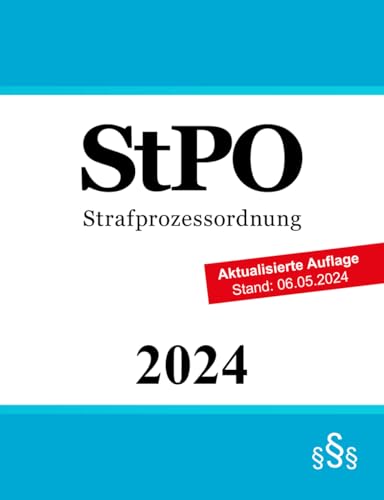 Strafprozessordnung StPO: Strafprozessrecht | Strafverfahrensrecht