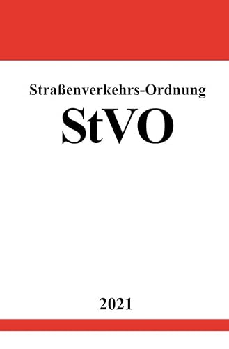 Straßenverkehrs-Ordnung (StVO): mit farbiger Wiedergabe der Verkehrszeichen von epubli