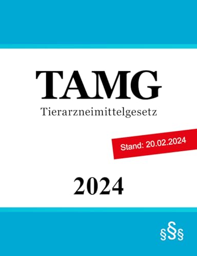 Tierarzneimittelgesetz: TAMG