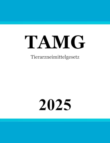 Tierarzneimittelgesetz: TAMG