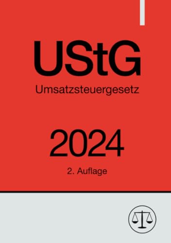 Umsatzsteuergesetz - UStG 2024: DE Umsatzsteuergesetz - UStG 2024: DE von epubli