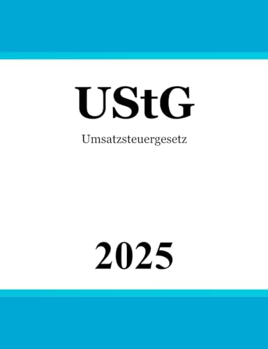 Umsatzsteuergesetz - UStG von Independently published