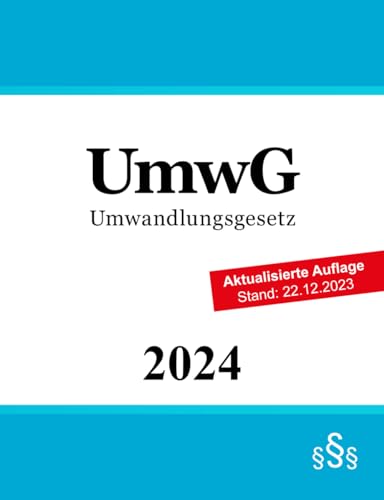 Umwandlungsgesetz: UmwG von Independently published