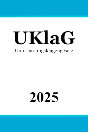 Unterlassungsklagengesetz - UKlaG