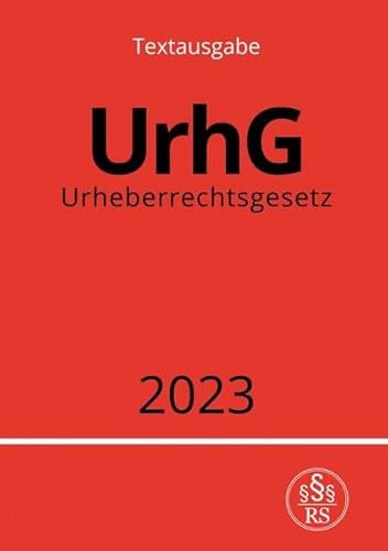Urheberrechtsgesetz - UrhG 2023: DE