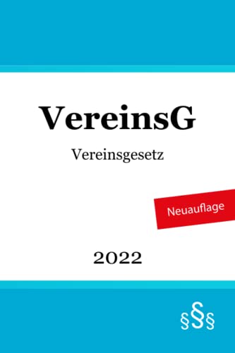 Vereinsgesetz: VereinsG Vereinsgesetz: VereinsG