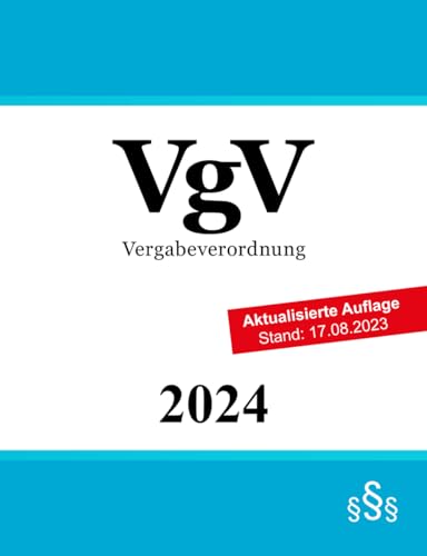 Vergabeverordnung - VgV Vergabeverordnung - VgV