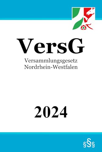 Versammlungsgesetz Nordrhein-Westfalen - VersG NRW