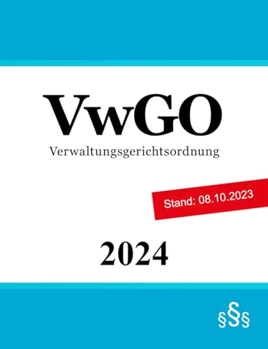 Verwaltungsgerichtsordnung: VwGO von Independently published