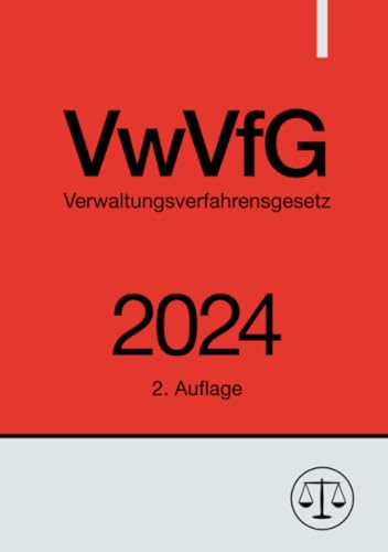 Verwaltungsverfahrensgesetz - VwVfG 2024: DE von epubli