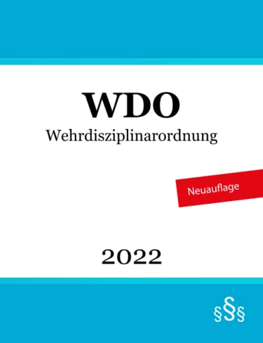 Wehrdisziplinarordnung: WDO Wehrdisziplinarordnung: WDO