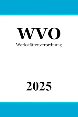 Werkstättenverordnung - WVO