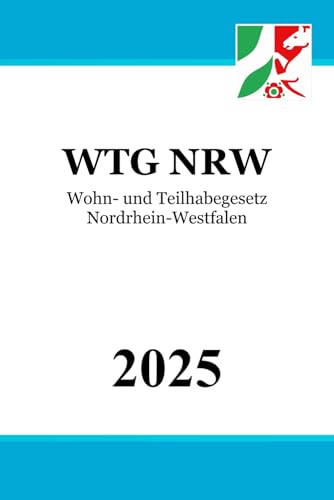 Wohn- und Teilhabegesetz Nordrhein-Westfalen - WTG NRW
