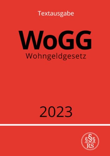 Wohngeldgesetz - WoGG 2023: DE Wohngeldgesetz - WoGG 2023: DE