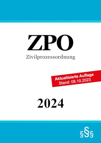 Zivilprozessordnung - ZPO Zivilprozessordnung - ZPO