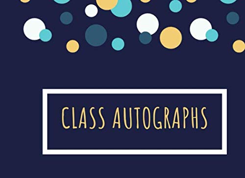 Class Autographs: Blue Gold Memory Book von Independently published