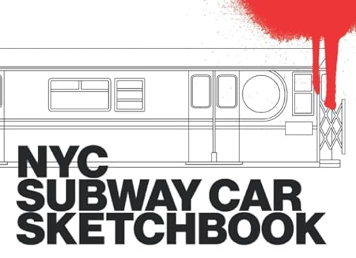NYC SUBWAY CAR GRAFFITI SKETCHBOOK