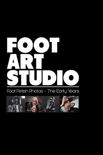 Foot Art Studio: Book 1 - The Early Years von Blurb