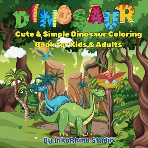 Hello Dinosaur: Cute & Simple Dinosaur Coloring Book for Kids & Adults Hello Dinosaur: Cute & Simple Dinosaur Coloring Book for Kids & Adults von Independently published