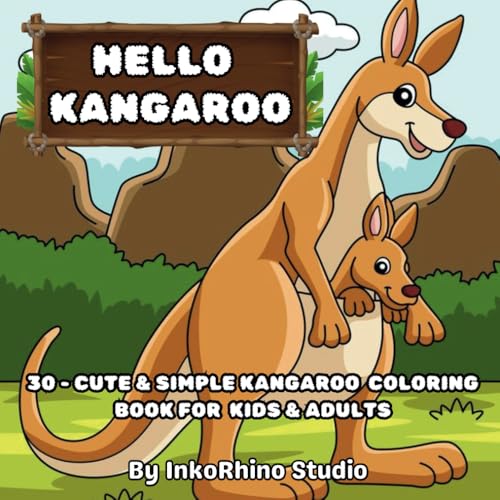 Hello Kangaroo: Cute & Simple Kangaroo Coloring Book for Kids & Adults (Animals Coloring Book, Band 8) von Independently published