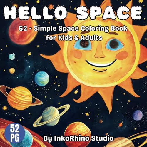 Hello Space: 52 - Simple Space Coloring Book for Kids & Adults Hello Space: 52 - Simple Space Coloring Book for Kids & Adults von Independently published