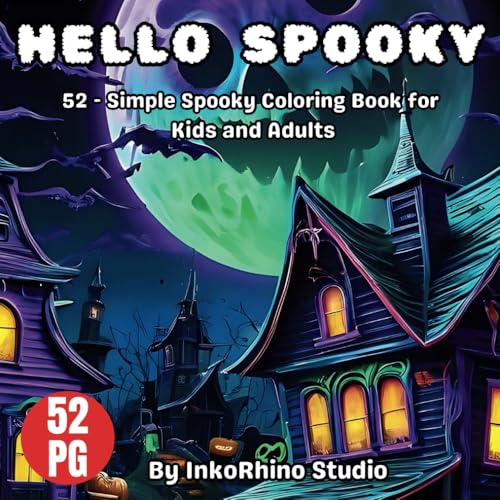 Hello Spooky Coloring Book: 52 - Simple Spooky Coloring Book for Kids and Adults Hello Spooky Coloring Book: 52 - Simple Spooky Coloring Book for Kids and Adults von Independently published