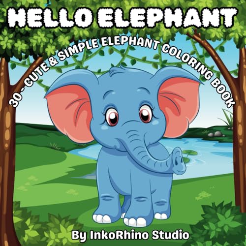 Hello Elephant: Simple Elephant Coloring Book (Animals Coloring Book, Band 2) von Independently published