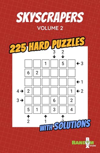 Skyscrapers / Towers Puzzle Book: 225 Hard Number Logic Puzzles: Volume 2 - A Perfect Gift for Adults and Sudoku Lovers Seeking Brain-Boosting Challenges (Skyscrapers Puzzle Book Collection) von Independently published