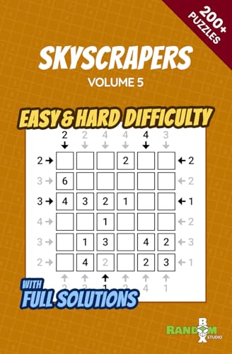 Skyscrapers / Towers Puzzle Book: Over 200 Logic Puzzles for Adults – Easy to Hard Difficulty Levels: Volume 5 - A Perfect Gift for Adults and Sudoku ... (Skyscrapers Puzzle Book Collection) von Independently published