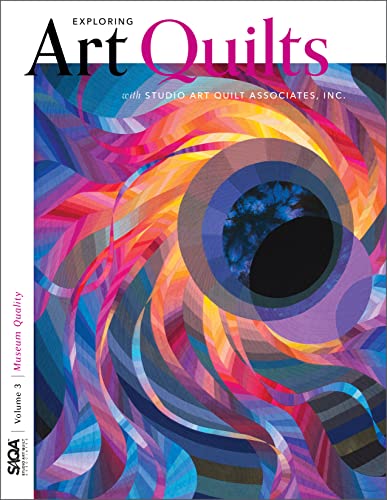 Museum Quality: Exploring Art Quilts with Saqa (Exploring Art Quilts With Studio Art Quilt Associates, Inc., 3) von Schiffer Publishing