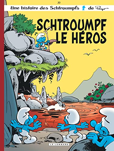 Les Schtroumpfs: Les Schtroumpfs 33/Schtroumpf le heros