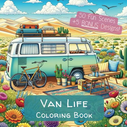 Van Life: An Adult Coloring Book for Good Vibes and Great Adventures