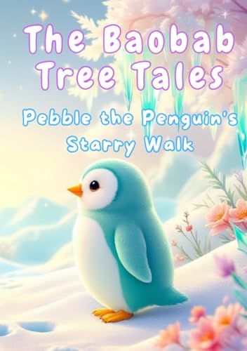 Pebble the Penguin's Starry Walk von Independently published