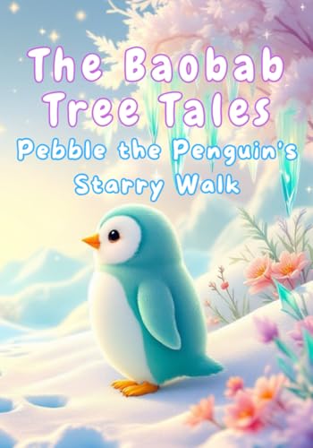 Pebble the Penguin's Starry Walk Pebble the Penguin's Starry Walk von Independently published