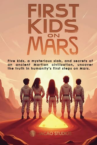 The First Kids On Mars The First Kids On Mars von Independently published